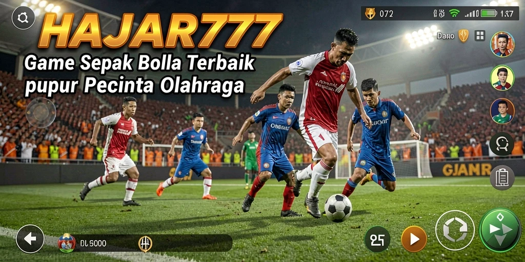 Tampilan menarik gameplay sepak bola di HAJAR777.